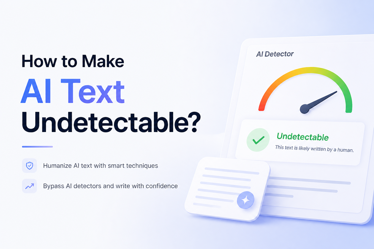 How to Make AI Text Undetectable in 2026?