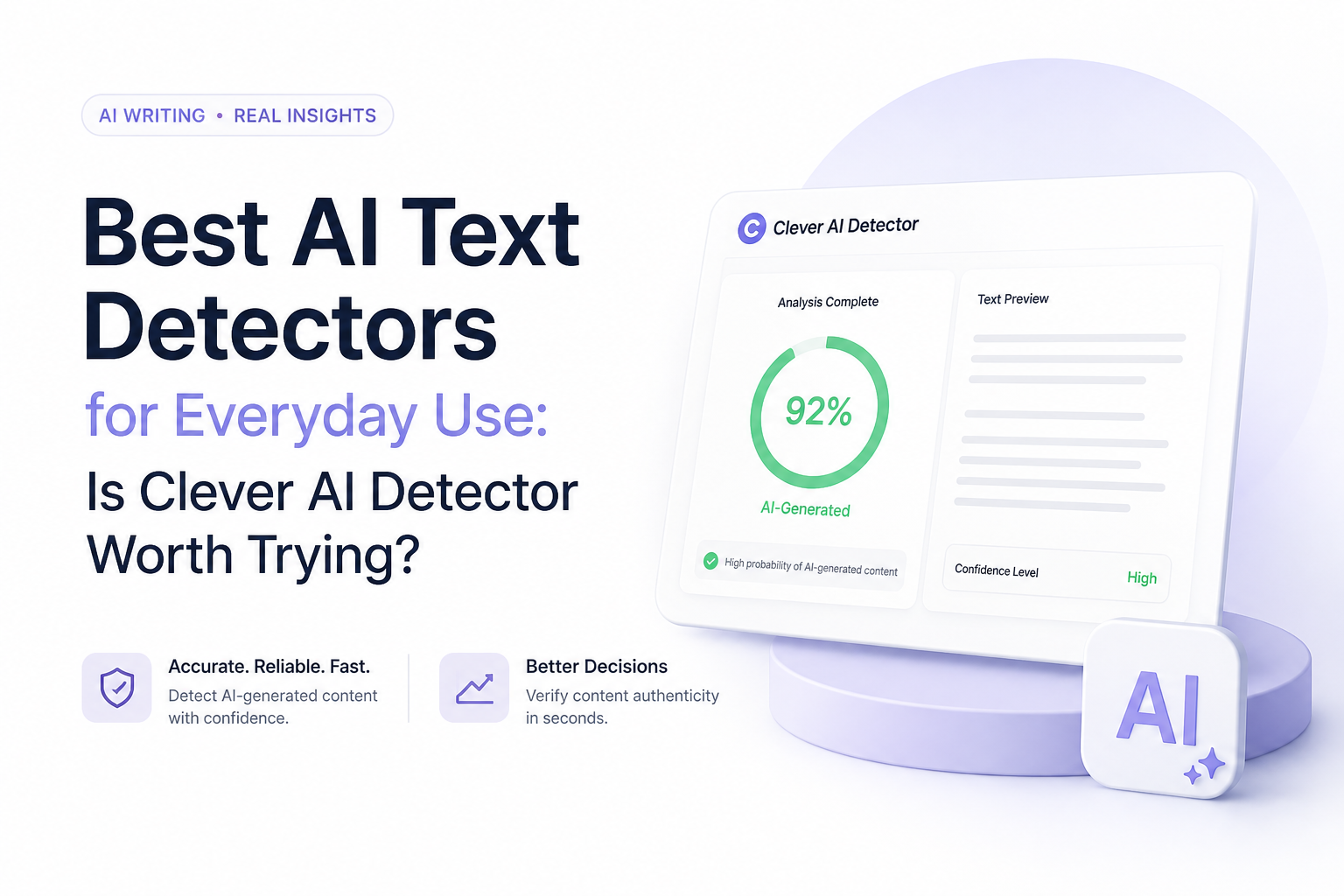 Best AI Text Detectors for Everyday Use: Is Clever AI Detector Worth Trying?