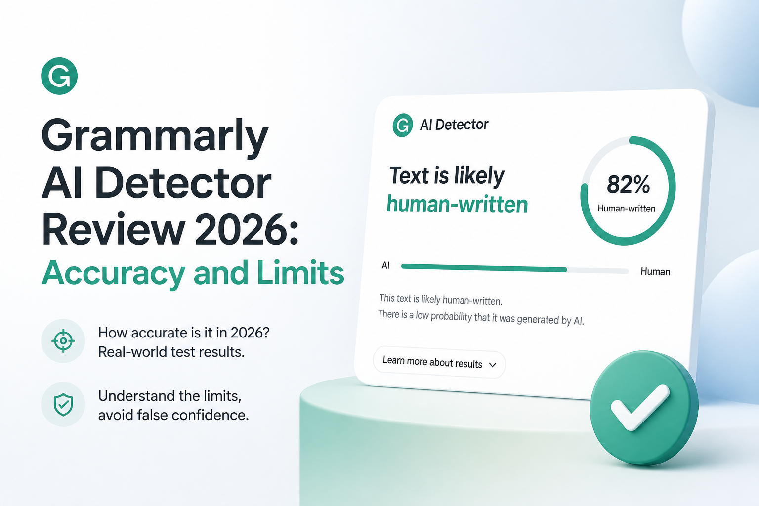 Grammarly AI Detector Review 2026: Accuracy and Limits