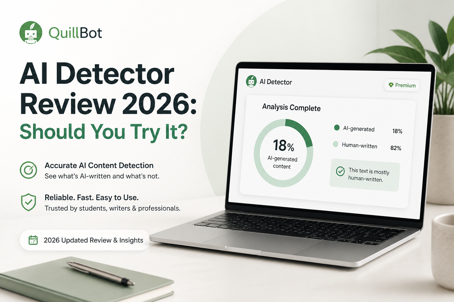 QuillBot AI Detector Review 2026: Should You Try It?